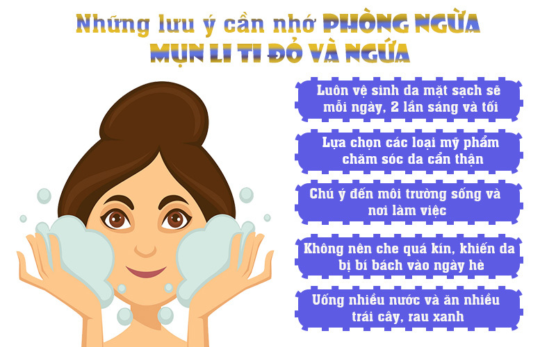 Những lưu ý cần nhớ phòng ngừa mụn li ti đỏ và ngứa